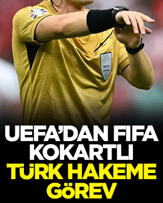 UEFA’dan FIFA kokartlı Türk hakeme görev