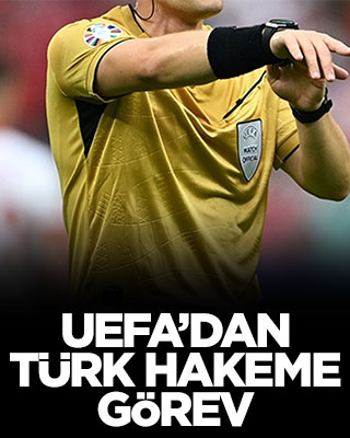 UEFA’dan Türk hakeme görev