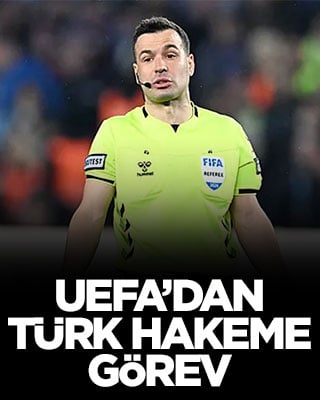 UEFA’dan Türk hakeme görev