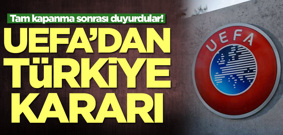 UEFA'dan Türkiye kararı