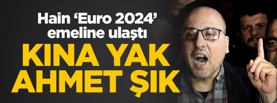 UEFA'ya çağrıda bulunan Ahmet Şık, hain emeline ulaştı