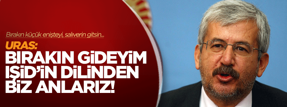 Ufuk Uras: Bırakın IŞİD'i bana!