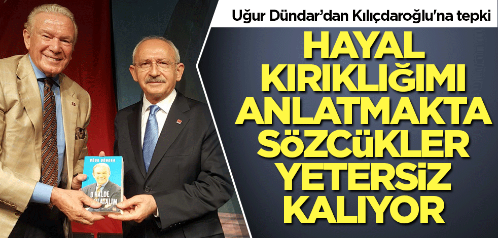 Uğur Dündar, Kılıçdaroğlu'na Cumhurbaşkanı Erdoğan'ı örnek gösterdi!