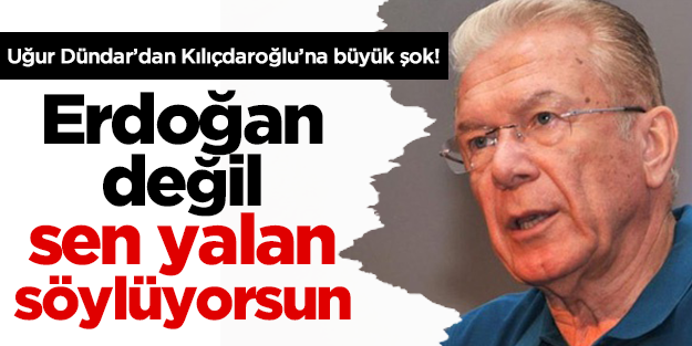 Uğur Dündar'dan Kılıçdaroğlu'na: Erdoğan değil sen yalan söylüyorsun!