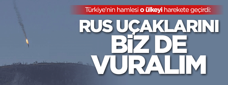 Ukrayna harekete geçti: Rus uçaklarını biz de vuralım