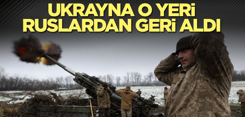 Ukrayna, o yeri Ruslardan geri aldı