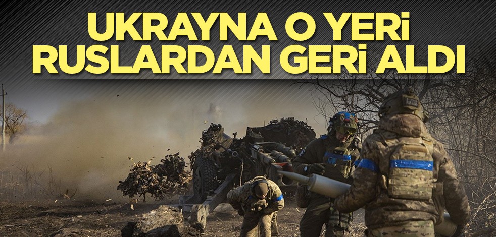 Ukrayna, o yeri Ruslardan geri aldı