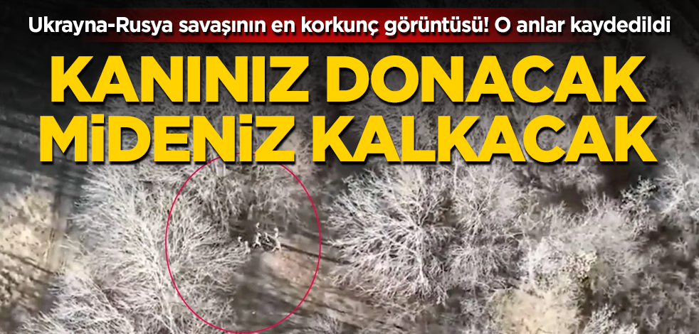 Ukrayna-Rusya savaşının en korkunç görüntüsü! O anlar kaydedildi! Kanınız donacak