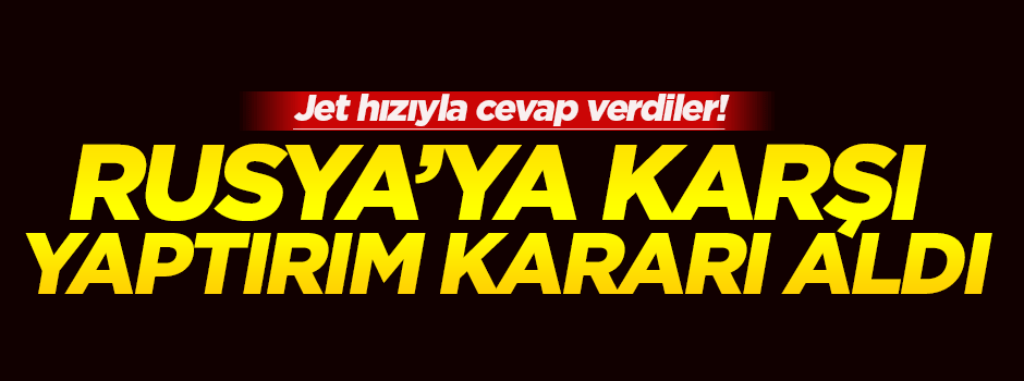 Ukrayna, Rusya'ya karşı yaptırımı onayladı!