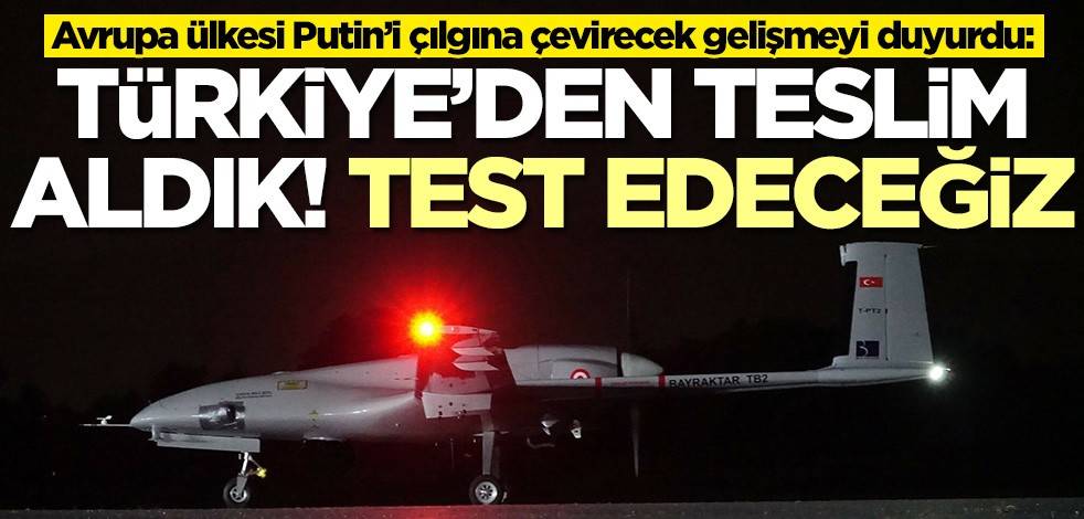 Ukrayna Rusya'yı çılgına çevirecek açıklamayı yaptı: Türkiye'den teslim aldık! Test edeceğiz