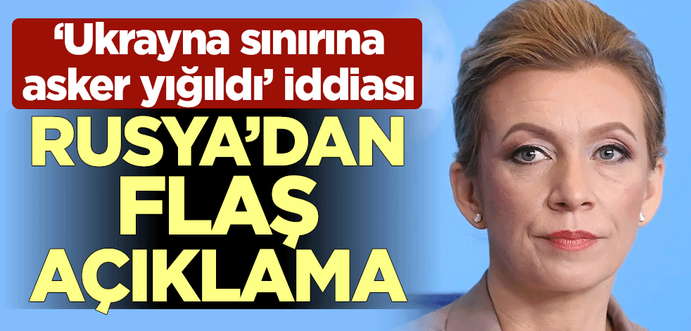 "Ukrayna sınırına asker yığıldı" iddiası! Rusya'dan flaş açıklama