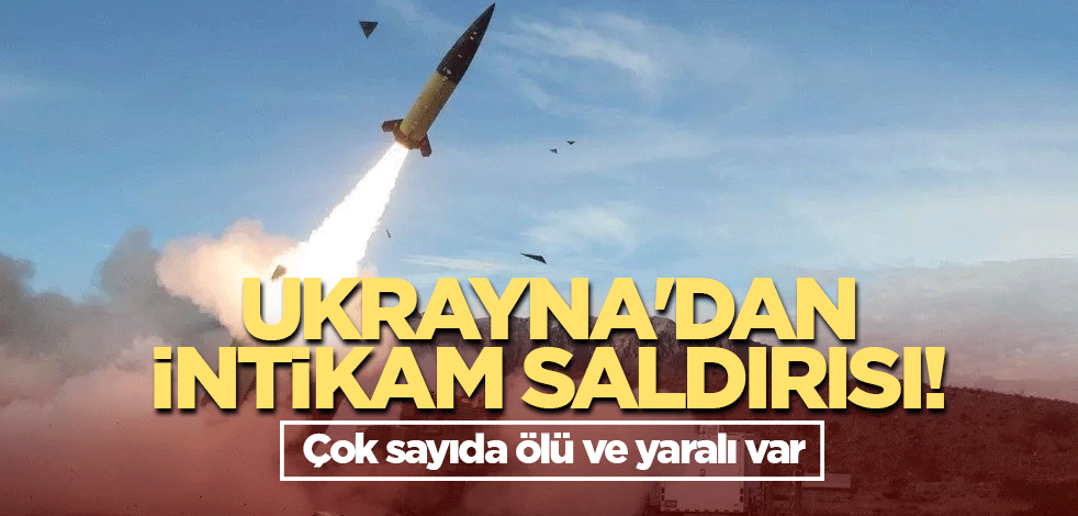 Ukrayna'dan intikam saldırısı! Çok sayıda ölü ve yaralı var