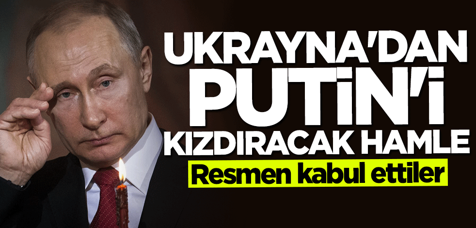 Ukrayna'dan Putin'i kızdıracak hamle! Resmen kabul ettiler