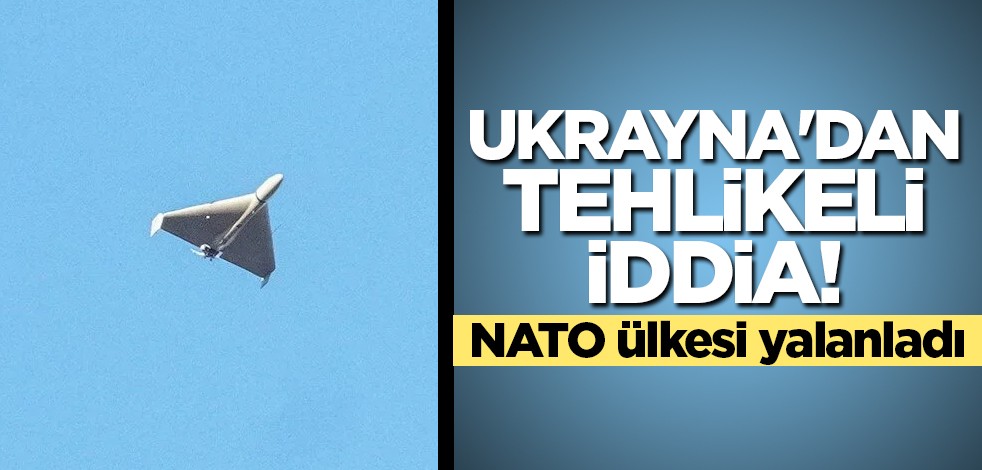 Ukrayna'dan tehlikeli iddia! NATO ülkesi yalanladı