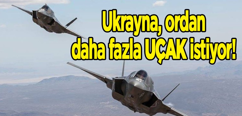 Ukrayna'nın o sözleri gündeme oturdu! Büyük şok eden gelişme, planı ortaya çıktı: Daha fazla uçak almak istiyor