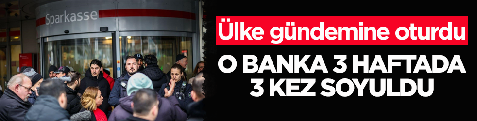 Ülke gündemine oturdu! O banka 3 haftada 3 kez soyuldu