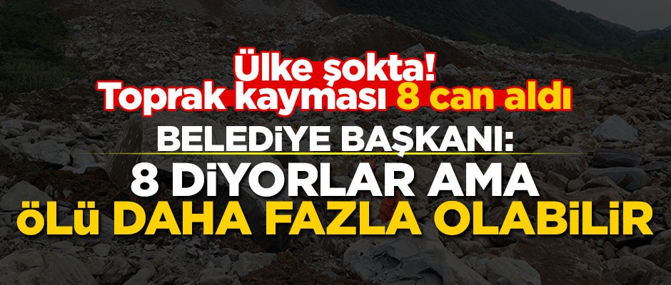 Ülke şokta! Toprak kayması 8 can aldı... Belediye Başkanı: Ölü sayısı daha fazla olabilir