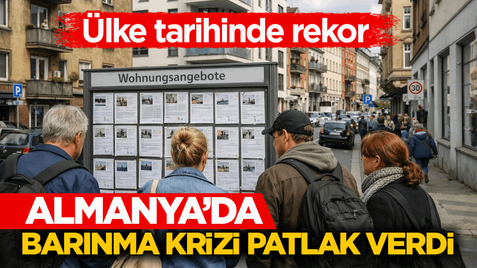 Ülke tarihinde rekor! Almanya’da barınma krizi patlak verdi