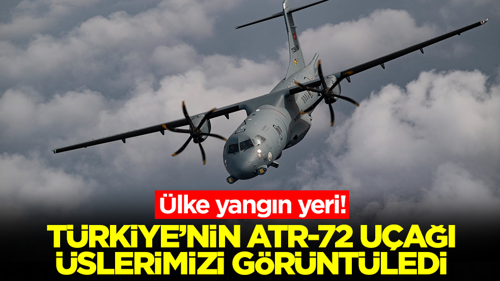 Ülke yangın yeri! Her yer 'Türkiye'nin ATR-72 uçağı üslerimizi görüntüledi' haberiyle çalkalanıyor