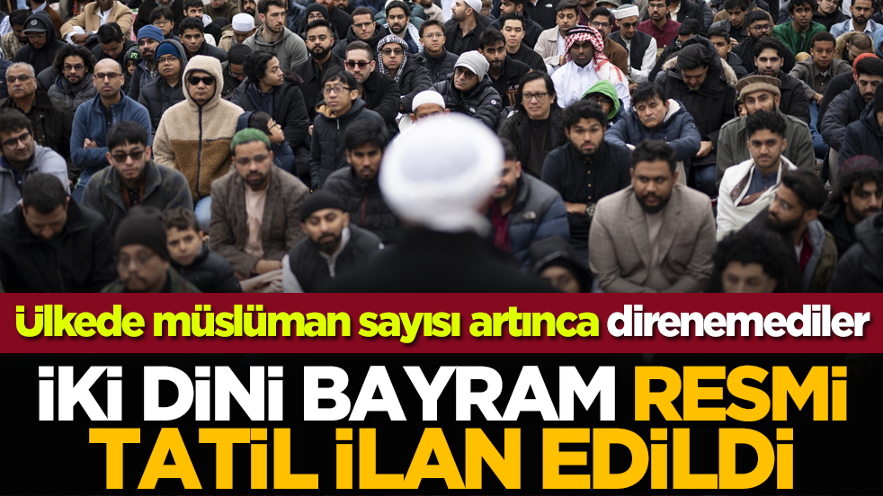 Ülkede müslüman sayısı artınca direnemediler: İki dini bayram resmi tatil ilan edildi