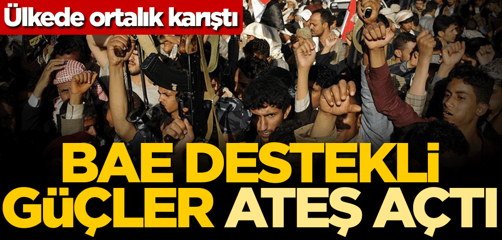 Ülkede ortalık karıştı! BAE destekli güçler ateş açtı