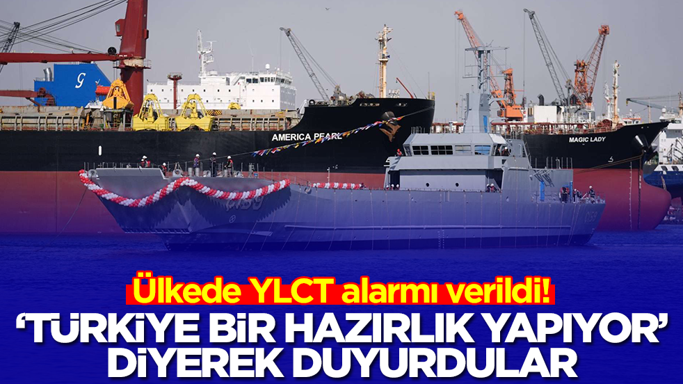 Ülkede YLCT alarmı verildi: 'Türkiye bir hazırlık yapıyor' diyerek duyurdular