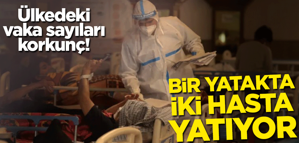 Ülkedeki vaka sayıları korkunç! Bir yatakta iki hasta yatıyor