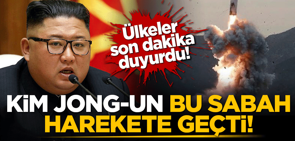 Ülkeler son dakika duyurdu! Kim Jong-un bu sabah harekete geçti