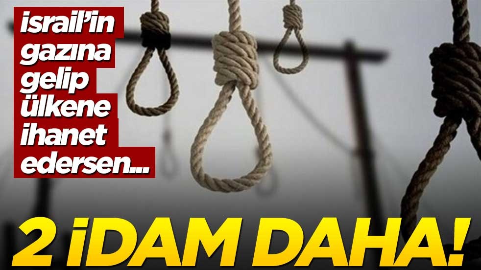 Ülkene ihanet etmenin sonucu... İki kişi daha ipte sallandırıldı!