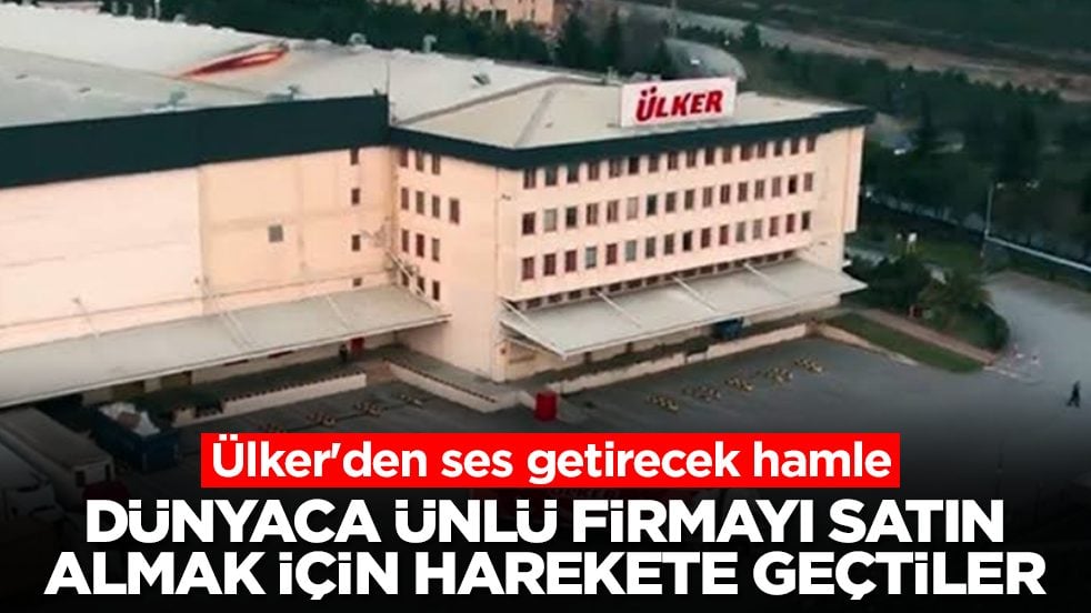 Ülker'den ses getirecek hamle: Dünyaca ünlü firmayı satın almak için harekete geçtiler