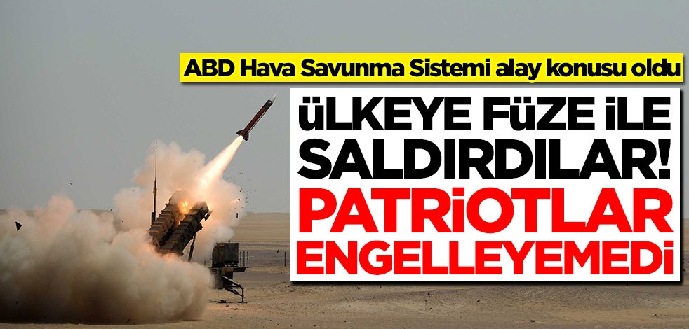 Ülkeye füze ile saldırdılar! Patriotlar engelleyemedi