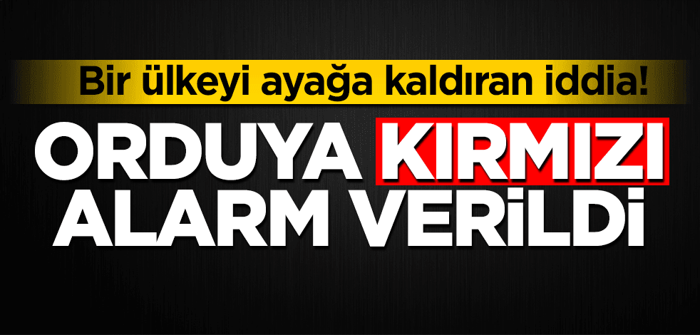 Bir ülkeyi ayağa kaldıran iddia! Orduya kırmızı alarm verildi