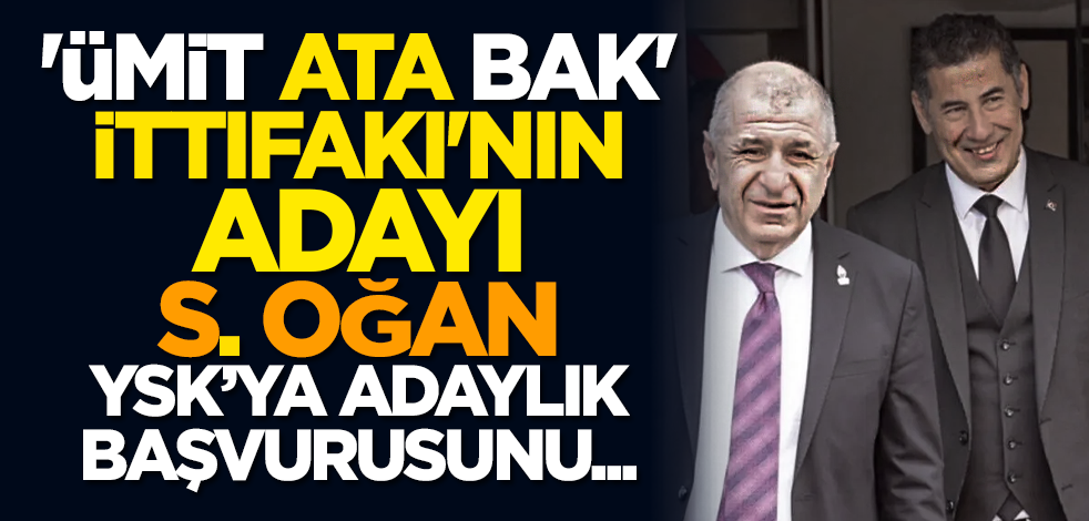 'Ümit ATA bak' İttifakı'nın adayı Sinan Oğan YSK’ya adaylık başvurusunu yaptı