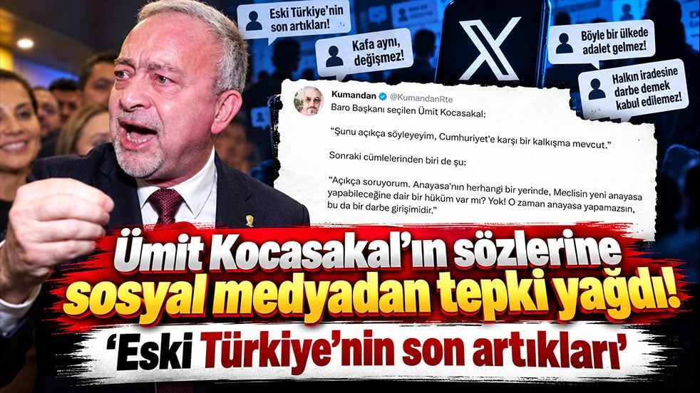 Ümit Kocasakal’ın sözlerine sosyal medyadan tepki yağdı! ‘Eski Türkiye’nin son artıkları’