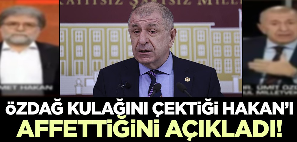 Ümit Özdağ kulağını çektiği Ahmet Hakan'ı affetti! "Özrünü kabul ediyorum"