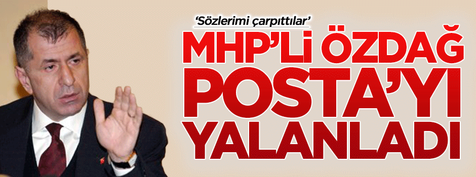 Ümit Özdağ'dan Aydın Doğan'ın Posta'sına yalanlama
