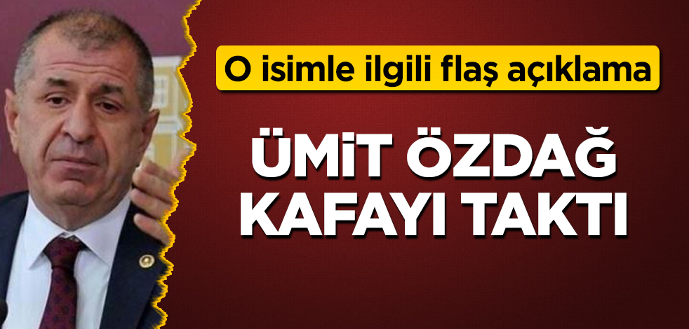 Ümit Özdağ'dan flaş açıklama! O isme teklif götüreceğiz