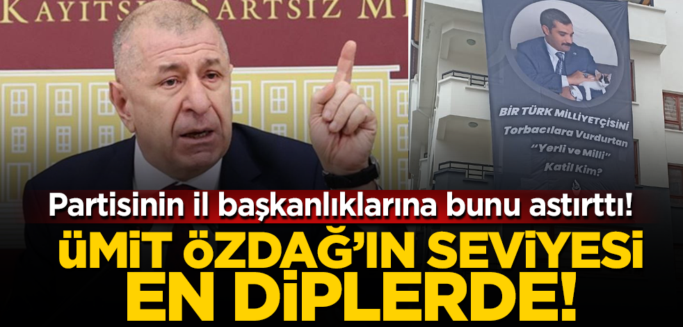 Ümit Özdağ'ın seviyesi yerlerde! Sinan Ateş cinayeti pankartı yaptırdı: Yerli ve milli katil kim?