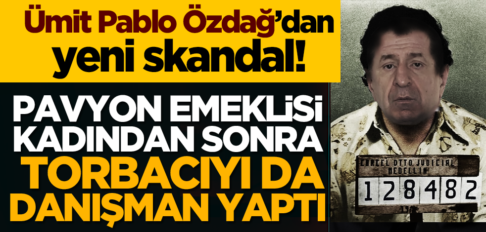 Ümit Pablo Özdağ’dan yeni skandal! Pavyon emeklisi kadından sonra torbacıyı da danışman yaptı