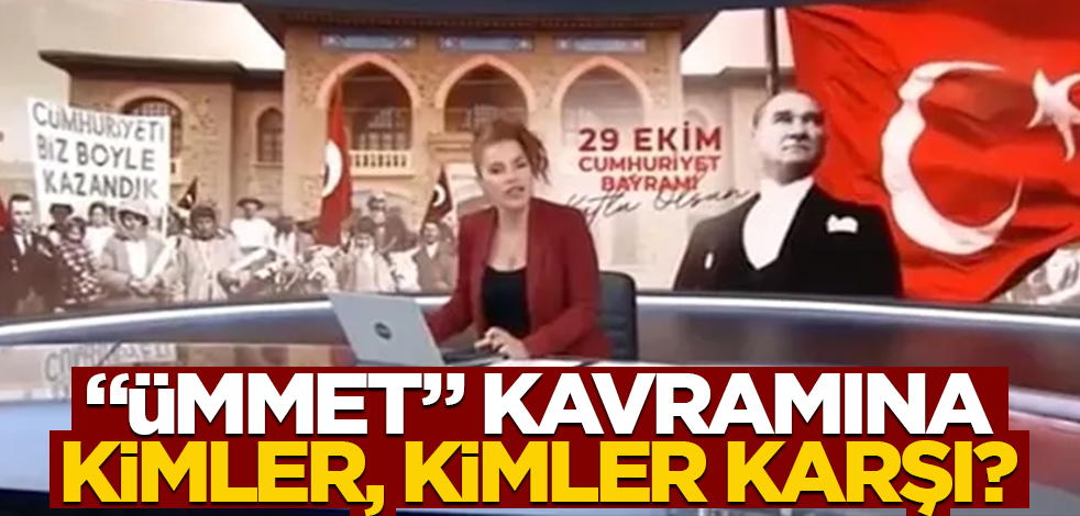 "Ümmet" kavramına kimler, kimler karşı?