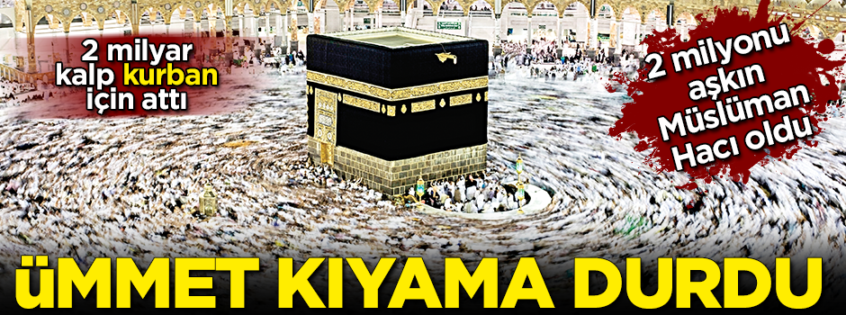 Ümmet kıyama durdu