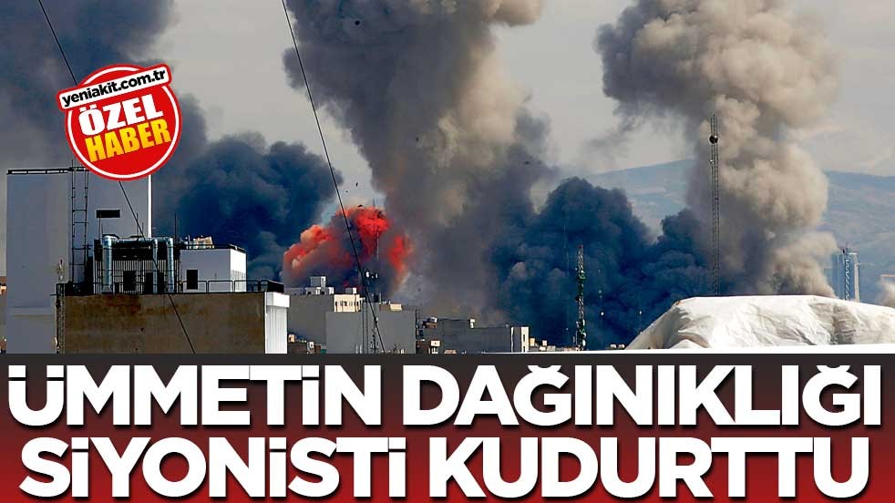 Ümmetin dağınıklığı Siyonisti kudurttu