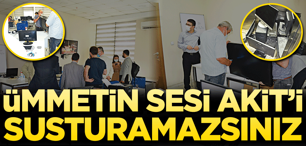 Ümmetin sesi Akit’i susturamazsınız!