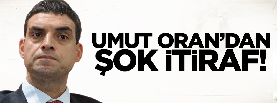 Umut Oran'dan 'ikna odası' itirafı!
