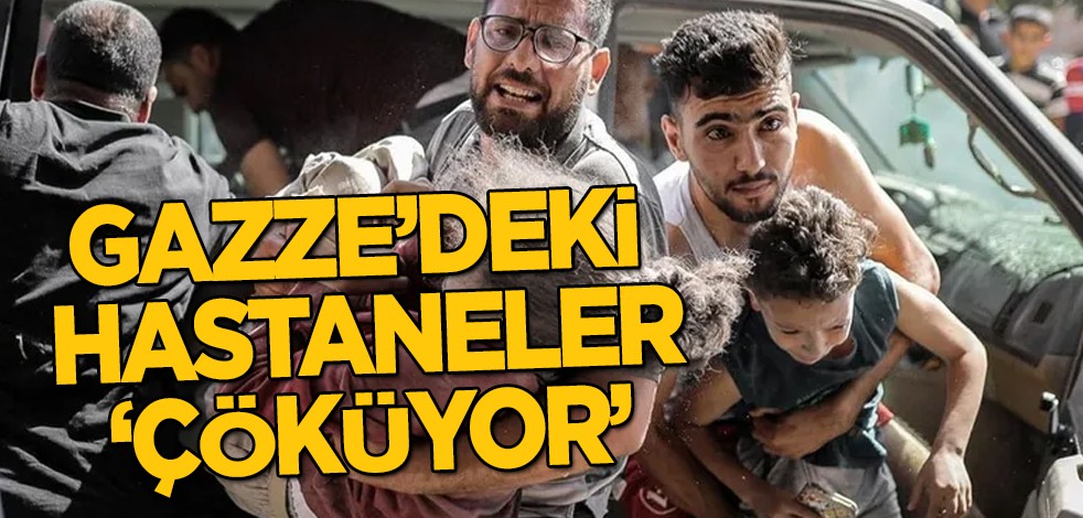 UNICEF çağrı yaptı: Gazze’deki hastaneler ‘çöküyor! İsrail'in hastane saldırısı dünyayı ayağa kaldırdı