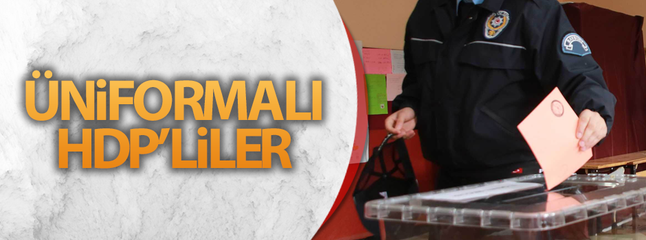 Üniformalı HDP’liler