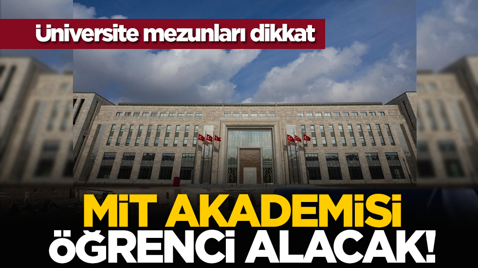 Üniversite mezunları dikkat: MİT Akademisi öğrenci alacak!