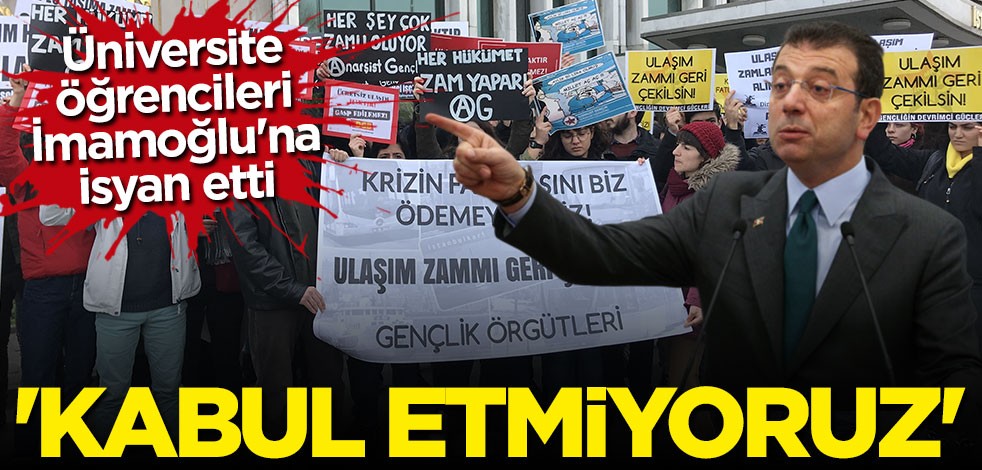 Üniversite öğrencileri ulaşım zammına isyan etti: Kabul etmiyoruz