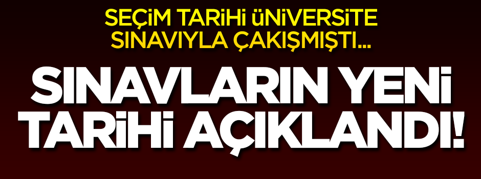Üniversite sınavının tarihi açıklandı