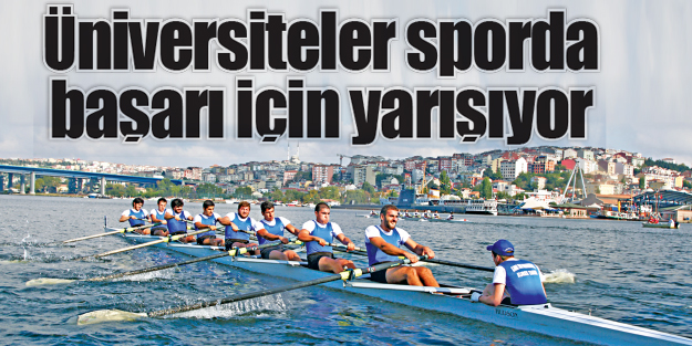 Üniversiteler sporda basarı icin yarısıyor